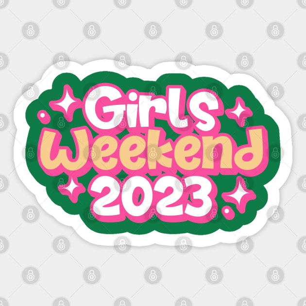 Girls Weekend 2023 Trip Original Sticker by FFAFFF